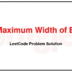 662-Maximum-Width-of-Binary-Tree-LeetCode-Problem-Solution