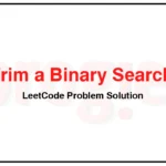 669-Trim-a-Binary-Search-Tree-LeetCode-Problem-Solution