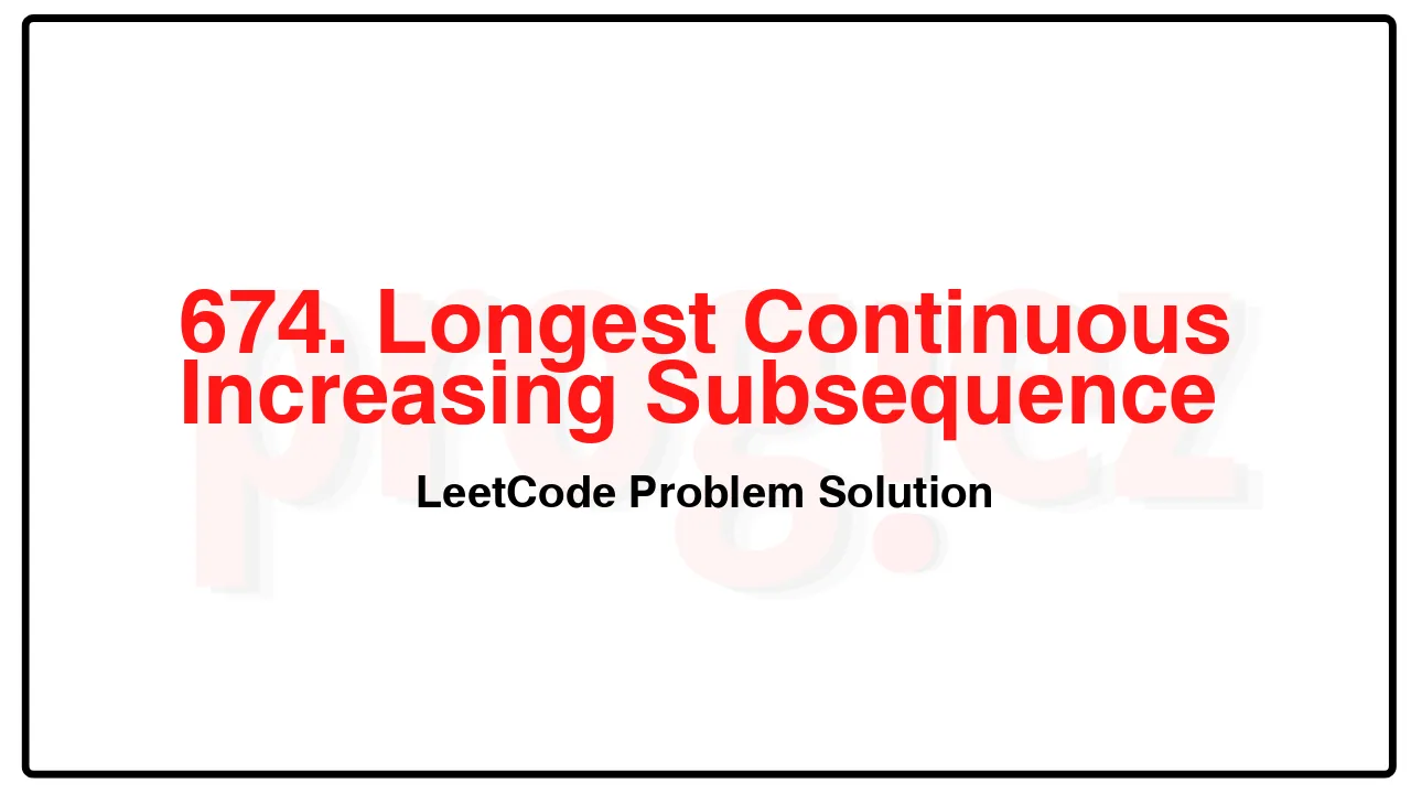 674. Longest Continuous Increasing Subsequence LeetCode Solution image