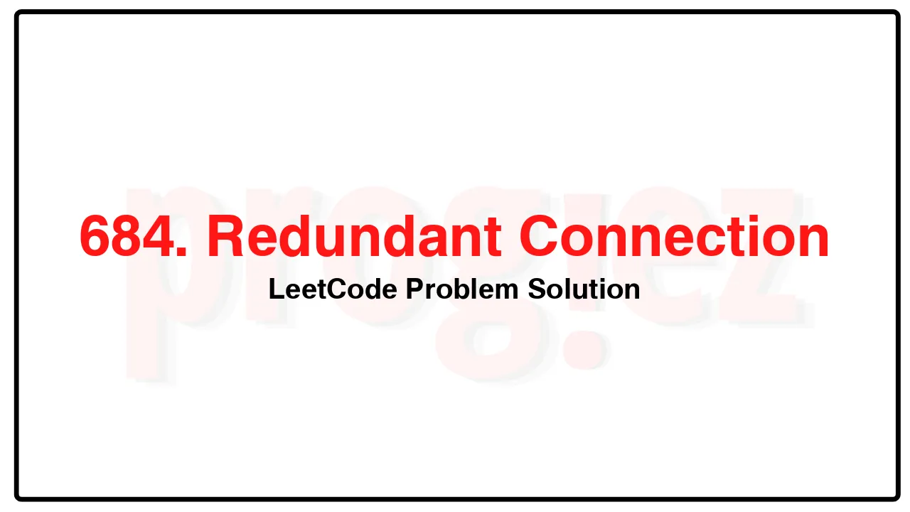 684. Redundant Connection LeetCode Solution image