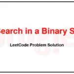 700-Search-in-a-Binary-Search-Tree-LeetCode-Problem-Solution