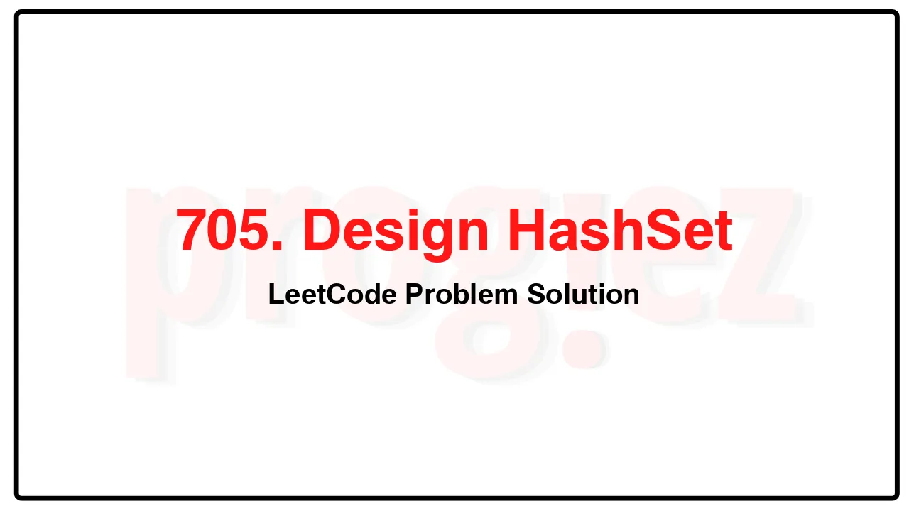 705. Design HashSet LeetCode Solution image