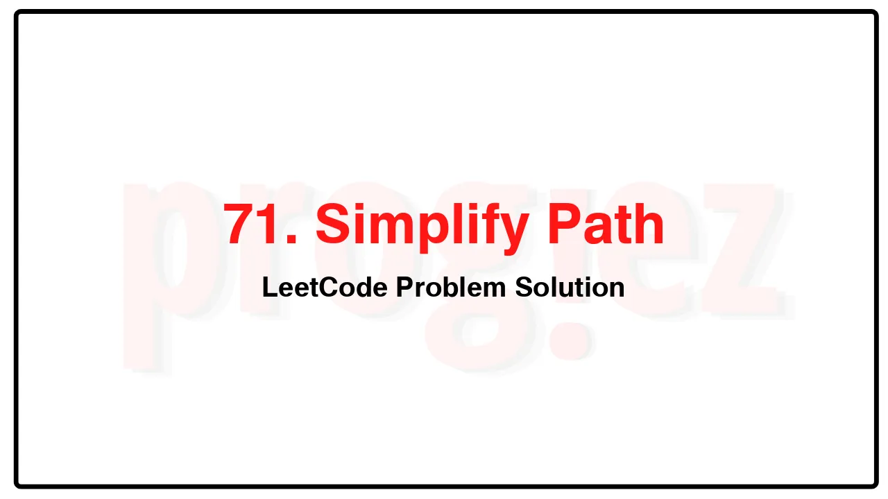 71. Simplify Path LeetCode Solution image