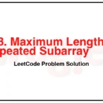 718-Maximum-Length-of-Repeated-Subarray-LeetCode-Problem-Solution