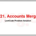 721-Accounts-Merge-LeetCode-Problem-Solution