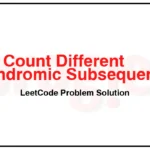 730-Count-Different-Palindromic-Subsequences-LeetCode-Problem-Solution