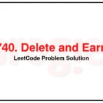 740-Delete-and-Earn-LeetCode-Problem-Solution