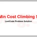 746-Min-Cost-Climbing-Stairs-LeetCode-Problem-Solution