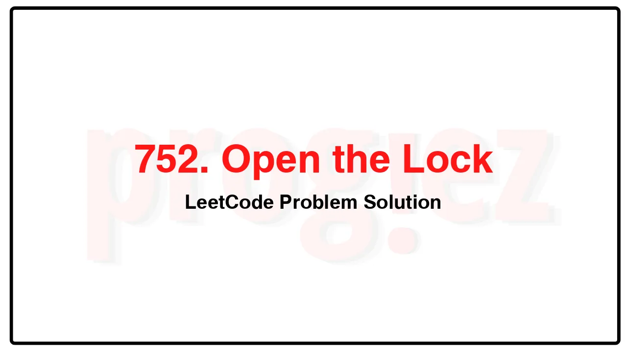 752. Open the Lock LeetCode Solution image