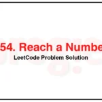 754-Reach-a-Number-LeetCode-Problem-Solution