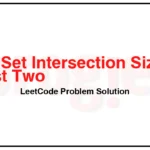 757-Set-Intersection-Size-At-Least-Two-LeetCode-Problem-Solution