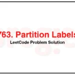 763-Partition-Labels-LeetCode-Problem-Solution