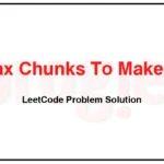 768-Max-Chunks-To-Make-Sorted-II-LeetCode-Problem-Solution