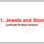 771-Jewels-and-Stones-LeetCode-Problem-Solution