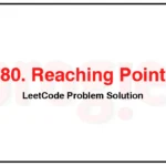 780-Reaching-Points-LeetCode-Problem-Solution