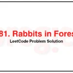 781-Rabbits-in-Forest-LeetCode-Problem-Solution