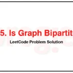 785-Is-Graph-Bipartite-LeetCode-Problem-Solution