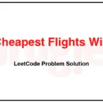 787-Cheapest-Flights-Within-K-Stops-LeetCode-Problem-Solution