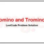 790-Domino-and-Tromino-Tiling-LeetCode-Problem-Solution