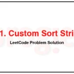 791-Custom-Sort-String-LeetCode-Problem-Solution