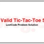 794-Valid-Tic-Tac-Toe-State-LeetCode-Problem-Solution