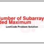 795-Number-of-Subarrays-with-Bounded-Maximum-LeetCode-Problem-Solution