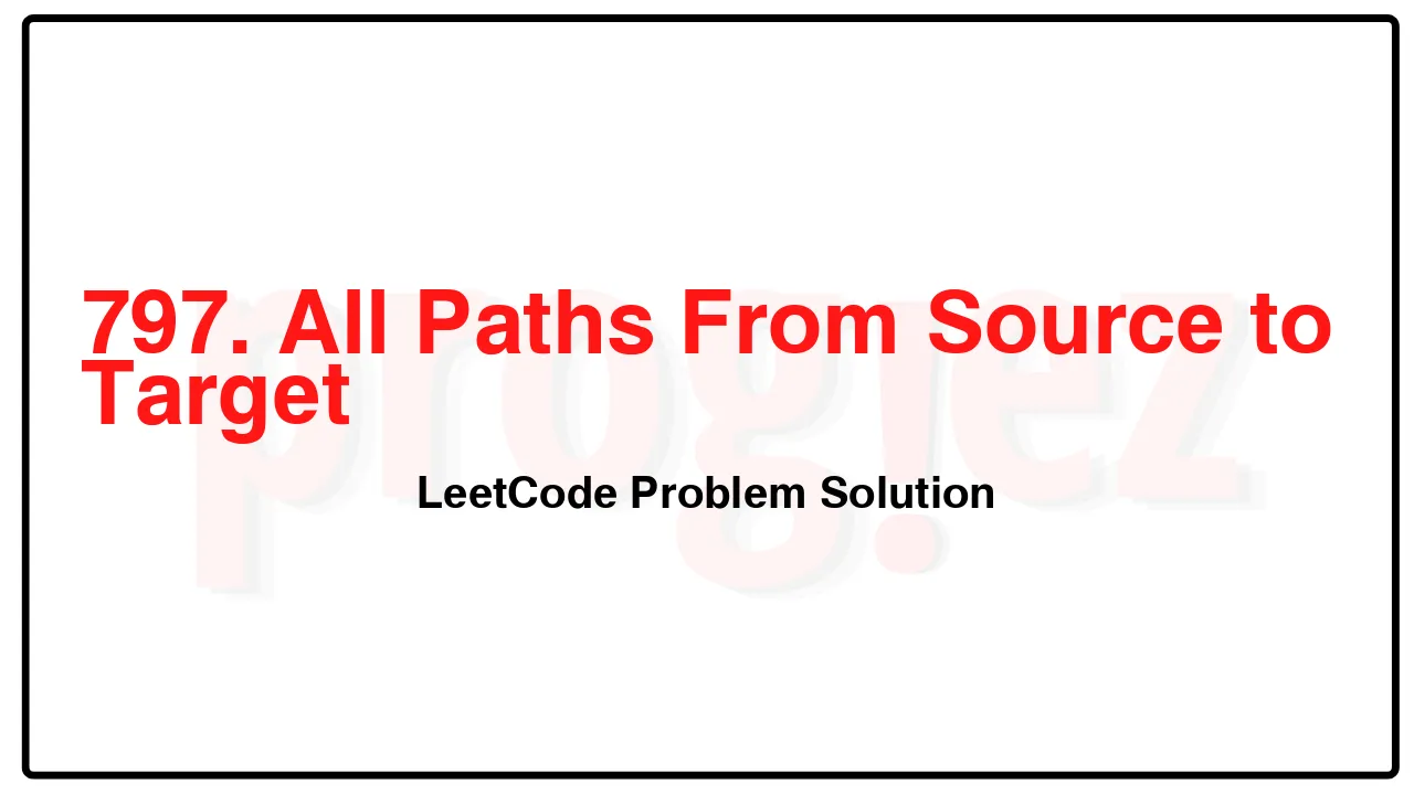 797. All Paths From Source to Target LeetCode Solution image