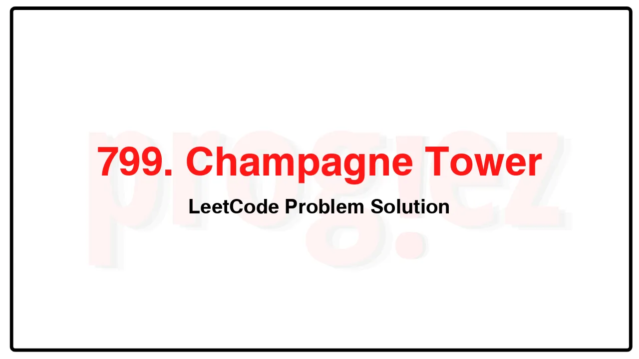 799. Champagne Tower LeetCode Solution image