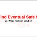 802-Find-Eventual-Safe-States-LeetCode-Problem-Solution