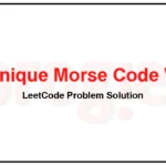 804-Unique-Morse-Code-Words-LeetCode-Problem-Solution