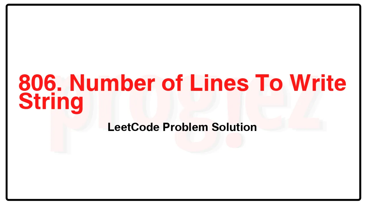 806. Number of Lines To Write String LeetCode Solution image