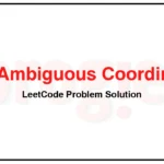 816-Ambiguous-Coordinates-LeetCode-Problem-Solution