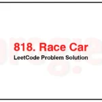 818-Race-Car-LeetCode-Problem-Solution