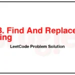 833-Find-And-Replace-in-String-LeetCode-Problem-Solution