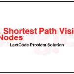 847-Shortest-Path-Visiting-All-Nodes-LeetCode-Problem-Solution