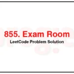 855-Exam-Room-LeetCode-Problem-Solution