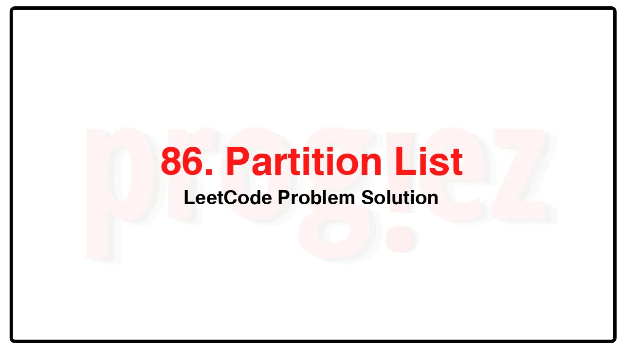 86. Partition List LeetCode Solution image