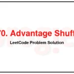 870-Advantage-Shuffle-LeetCode-Problem-Solution