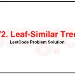 872-Leaf-Similar-Trees-LeetCode-Problem-Solution