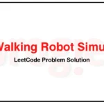 874-Walking-Robot-Simulation-LeetCode-Problem-Solution