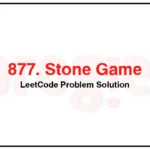 877-Stone-Game-LeetCode-Problem-Solution