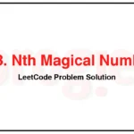 878-Nth-Magical-Number-LeetCode-Problem-Solution