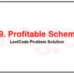 879-Profitable-Schemes-LeetCode-Problem-Solution