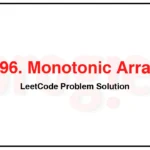 896-Monotonic-Array-LeetCode-Problem-Solution