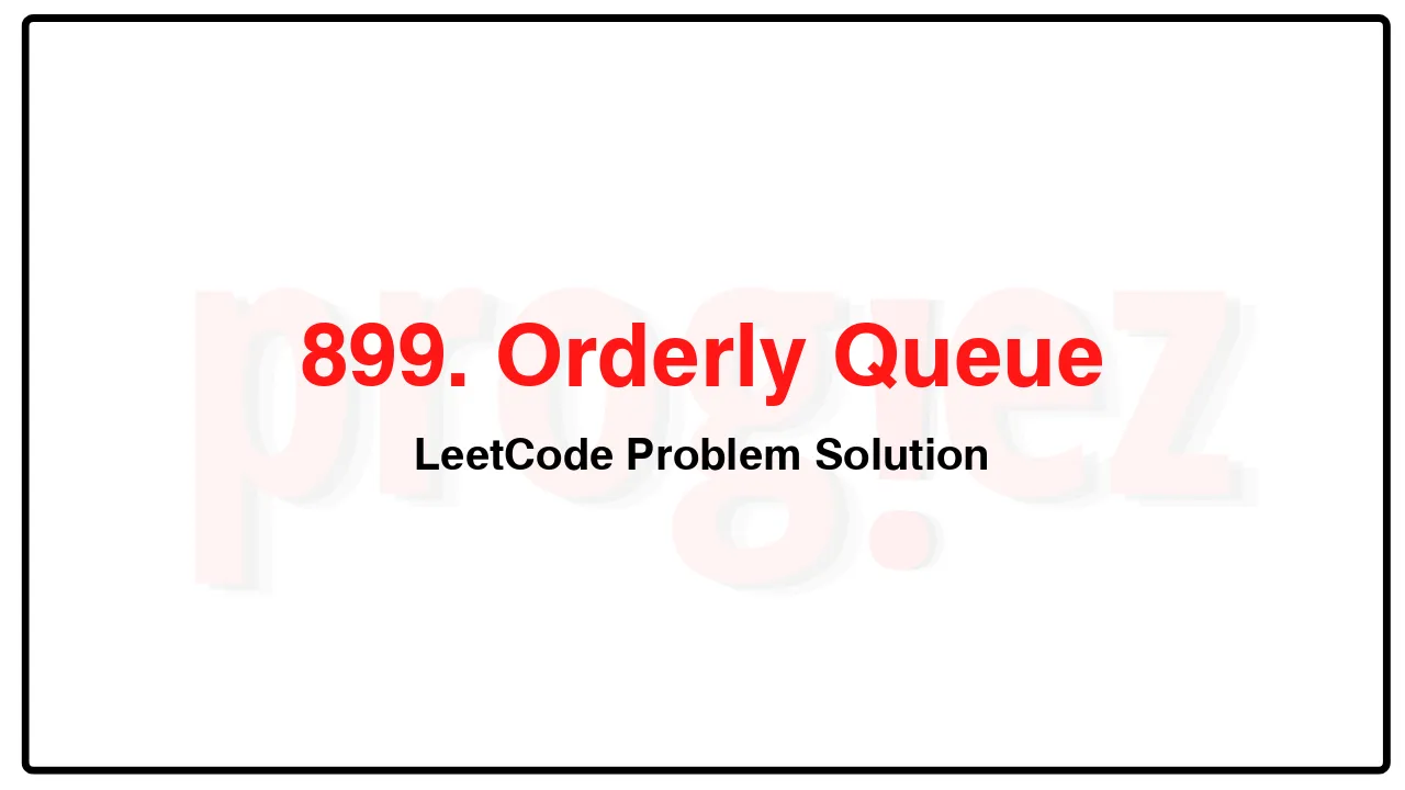 899. Orderly Queue LeetCode Solution image