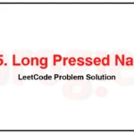 925-Long-Pressed-Name-LeetCode-Problem-Solution