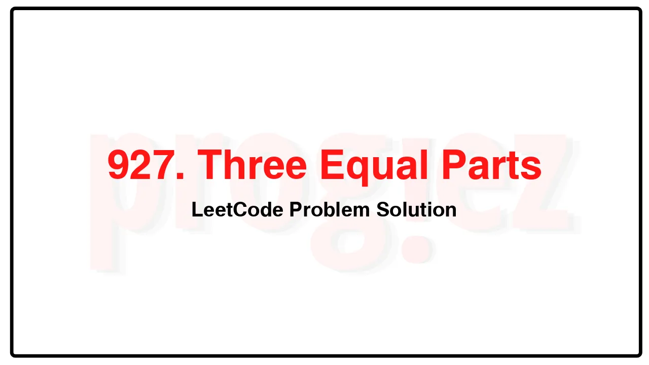 927. Three Equal Parts LeetCode Solution image