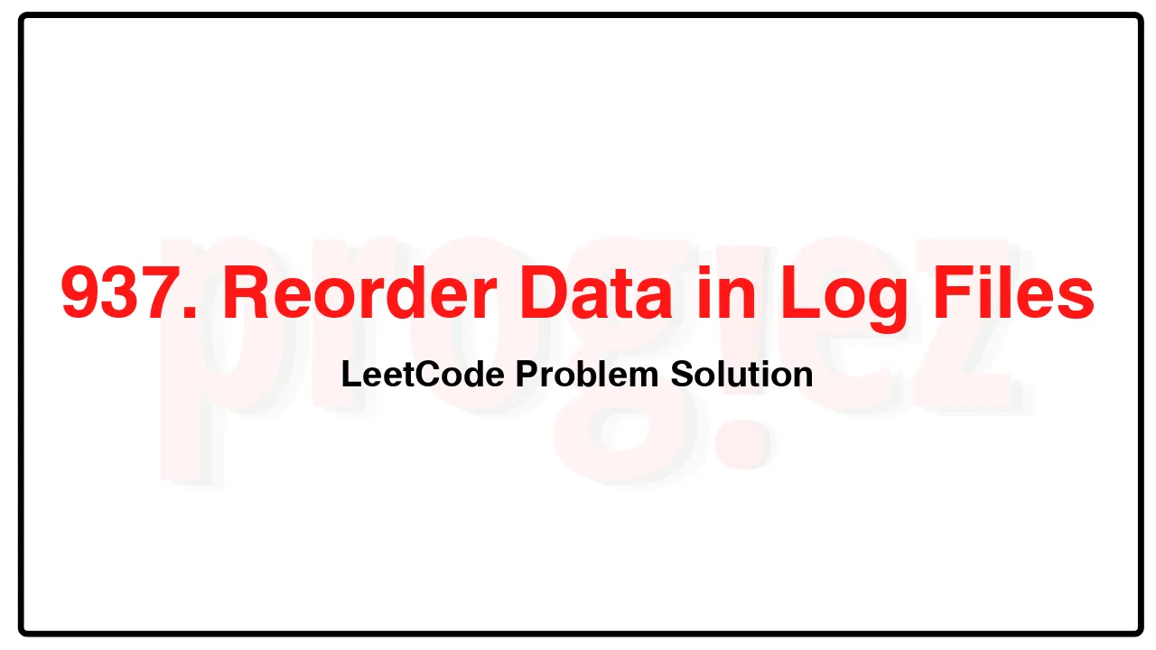 937. Reorder Data in Log Files LeetCode Solution image