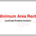 939-Minimum-Area-Rectangle-LeetCode-Problem-Solution