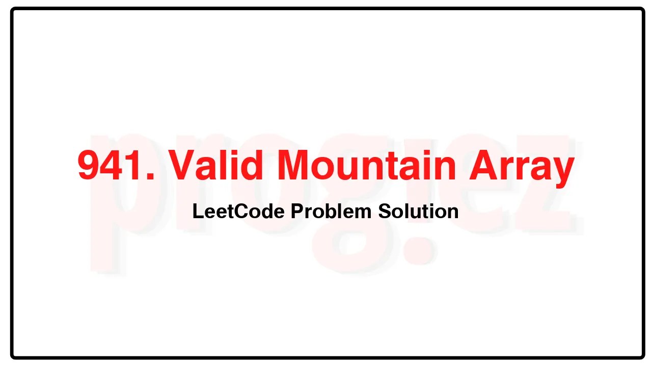 941. Valid Mountain Array LeetCode Solution image